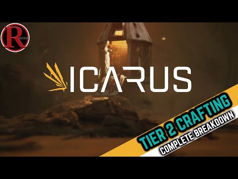 Icarus Crafting Tier 2 Breakdown