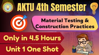 Material Testing & Construction Practices |One Shot | Unit 1 | AKTU | Building Materials | BCE401