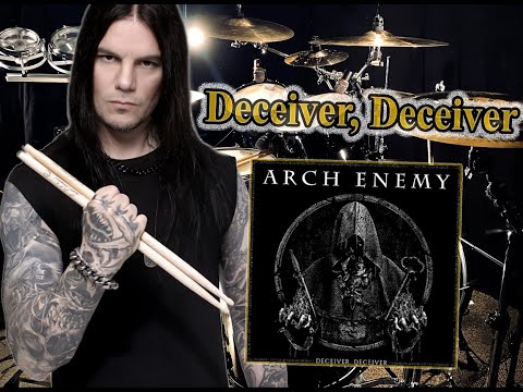 Deceiver, Deceiver (Arch Enemy) - drum playthrough