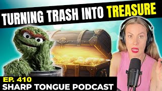 Turning Trash Into Treasure | Jessimae Peluso | Sharp Tongue Podcast Ep, 410