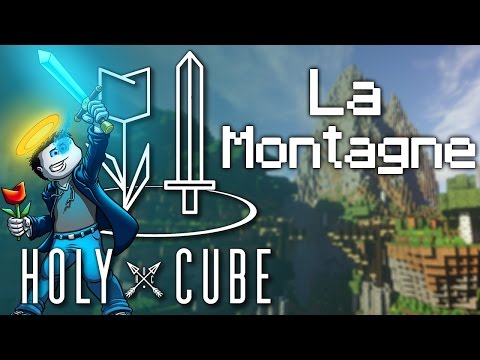 HolyCube S2 - La Montagne