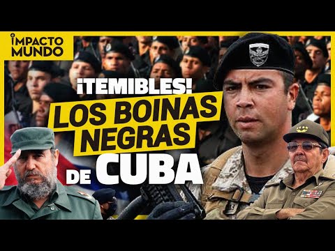Los BOINAS NEGRAS de CUBA: oscura fuerza del CASTRISMO | Impacto Mundo