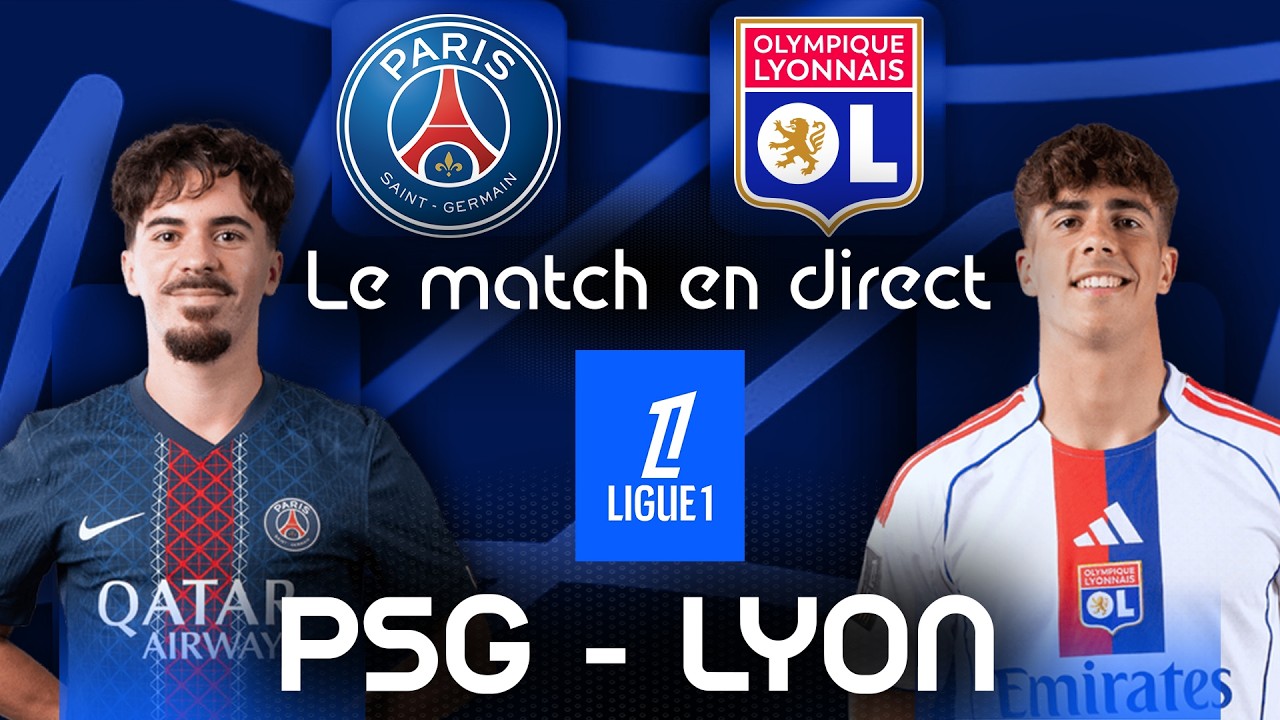 PSG - OL : LE MATCH EN DIRECT ! (Football - Ligue 1 / LIVE) - COMMENTÉ