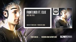 Frontliner ft. Ellie - Lose The Style (Official Audio)
