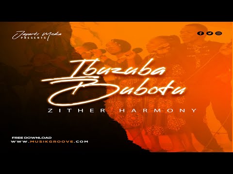 Ibuzuba Bubotu  - Zither Harmony (Official Video)