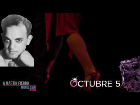 A Martín Fierro - Miguel Caló