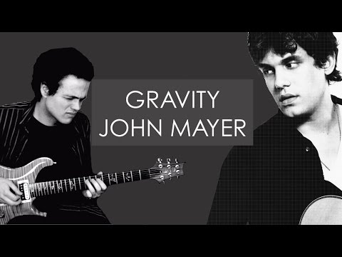 John Mayer - GRAVITY - Guitar Cover by Adam Lee