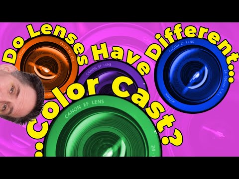 Do Lenses Have Different Color Cast?