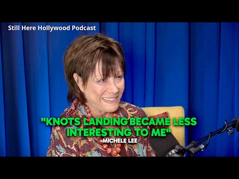 Michele Lee: Why "Knots Landing" Became ‘Less Interesting’ for Me