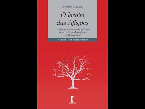 Olavo de Carvalho. O Jardim das Aflições.