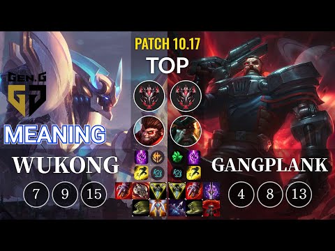 GEN Meaning Wukong vs Gangplank Top - KR Patch 10.17