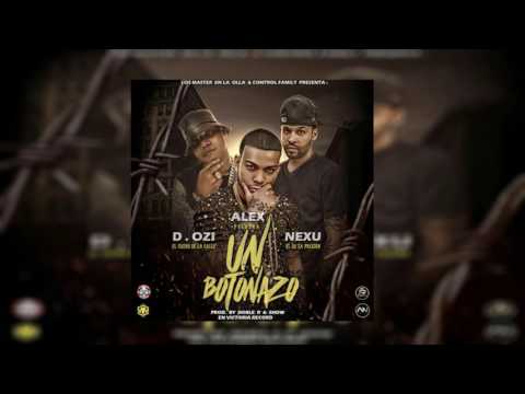 Un Botonazo (Audio Oficial) - Alex Polvora Ft  D OZi Y Nexu