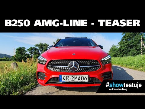 Mercedes B-Klasa W247 B250 4-Matic AMG-Line (2019) - pierwsze wrażenia [ #showtestuje ]