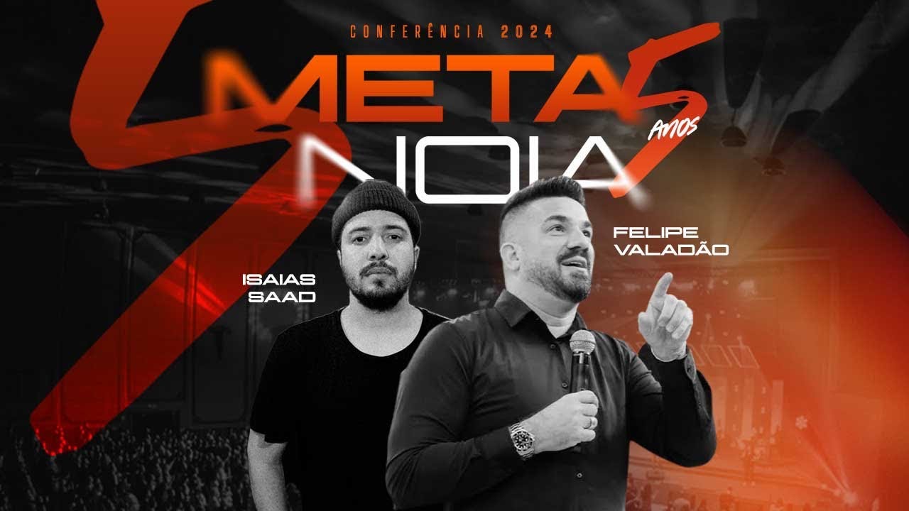Conferência METANOIA 24 | Isaias Saad e Felipe Valadão