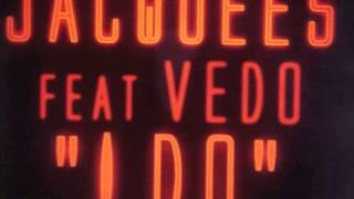 Jacquees ft Vedo - I Do