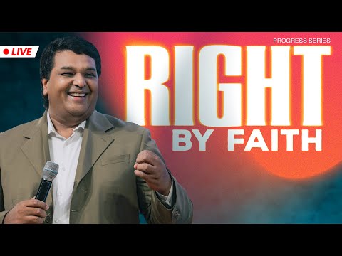 Right by Faith (Progress Series) | Bethel AG Church | Rev. Johnson V | 16th July 2023