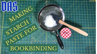Making Bookbinding Starch Paste for Bookbinding // Adventures in Bookbinding