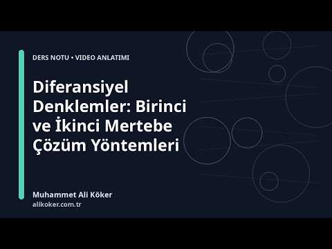 Diferansiyel Denklemler: Birinci ve İkinci Mertebe Denklemler videosunu aç