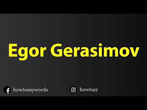 How To Pronounce Egor Gerasimov - Ягор Герасімаў - Егор Герасимов
