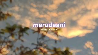 Download lagu marudaani ( s l o w e d   r e v e r b ) | lilvibe mp3
