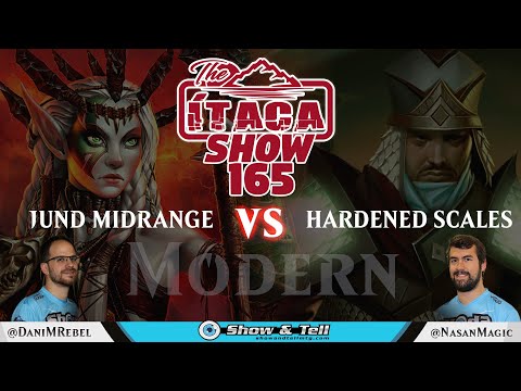 The Itaca Show 165: Modern (Jund vs Hardened Scales)