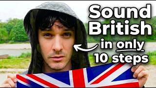 Sound Naturally British | 10 Practical Tips