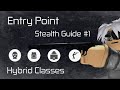 [Entry point]Stealth Guide #1 - Hybrid Classes