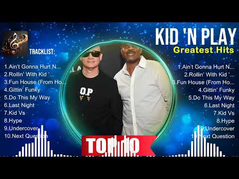 Kid 'N Play 2024 Hits ~ Kid 'N Play ~ Kid 'N Play Hits