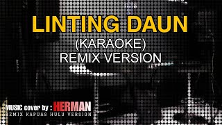 Download lagu LINTING DAUN - KARAOKE (REMIX VERSION) mp3 Download lagu LINTING DAUN - KARAOKE (REMIX VERSION) mp3