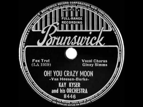 1939 Kay Kyser - Oh! You Crazy Moon (Ginny Simms vocal)