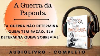 A Guerra da Papoula (1)AUDIOBOOK - AUDIOLIVRO - CAPÍTULO 1 A 5