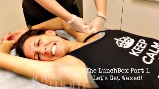 LunchBox Part 1: Let's Get Waxed!