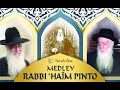 MEDLEY HILOULA RABBI HAÏM PINTO By Torah Box