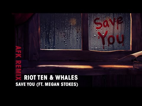 Video thumbnail for Save You (AFK Remix)