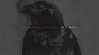 Sam Tinnesz - Far From Home (The Raven) [Official Audio]