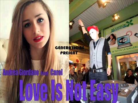 LOVE IS NOT EASY - Andrea Giordano Feat. Carol (Official Music)
