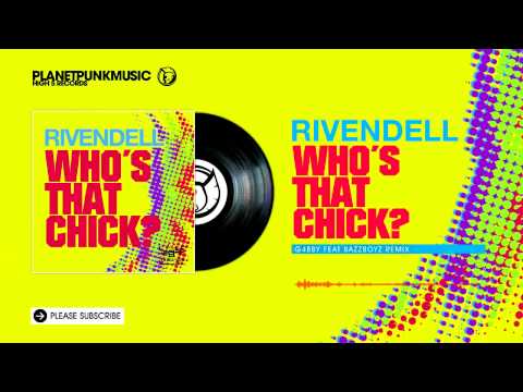 Rivendell - Who´s That Chick - G4bby feat Bazzboyz Remix (Future Trance 55)