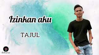 Download lagu IZINKAN AKU - Tajul (Lirik Video) mp3