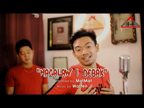 MAGALAW I DEBAK 𝘣𝘺 𝗠𝗮𝘁𝗠𝗮𝘁 (𝖬𝗎𝗌𝗂𝖼 𝖵𝗂𝖽𝖾𝗈)
