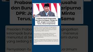 Prabowo Sentil Pengusaha dan Buruh di Rapat Paripurna DPR: Jangan Cuma Minta Terus, Harus Kerja Sama