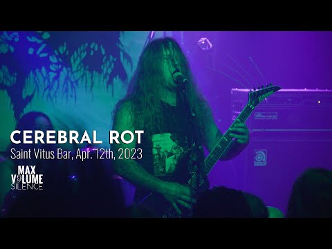 CEREBRAL ROT live at Saint Vitus Bar, Apr. 12th, 2023 (FULL SET)