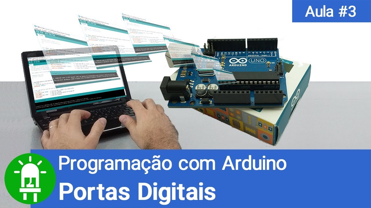 Curso de Arduino - Aula 03 - Portas Digitais