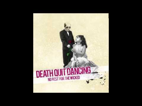 Death Quit Dancing - Nail and Bail