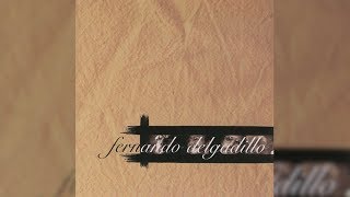 Fernando Delgadillo - Entre Pairos y Derivas (Full Album) [Official Audio]