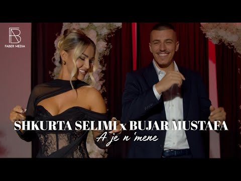 Bujar Mustafa x Shkurta Selimi - A je n'mene