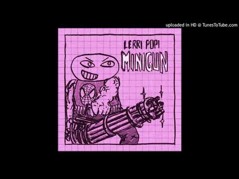 LERRIPOPI - MINIGUN