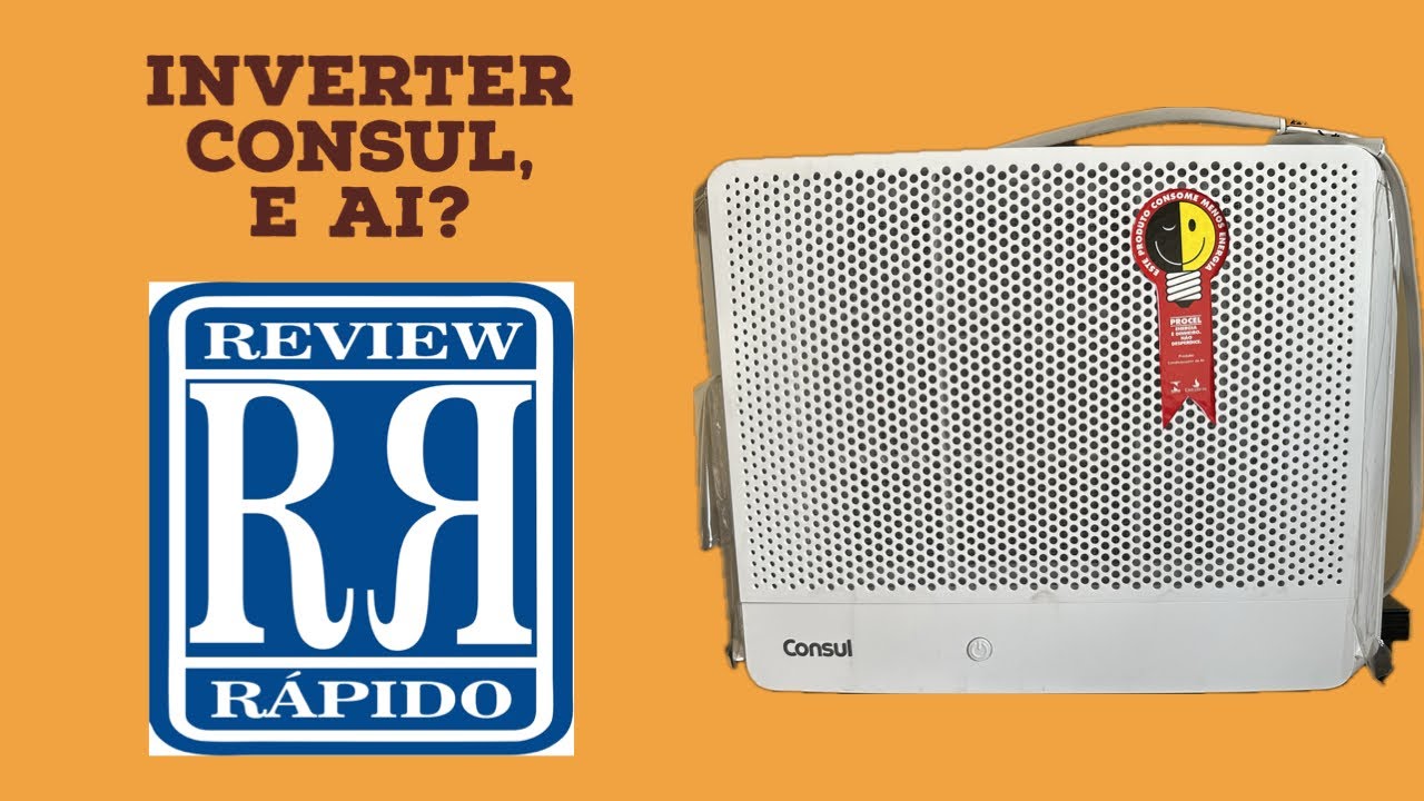 12.1 - AR Janela Consul, Inverter ou Convencional? - Review Rápido