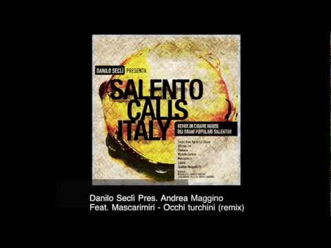 Danilo Seclì Pres. Andrea Maggino Feat. Mascarimirì - Occhi Turchini (remix)