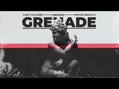 Bruno Mars - Grenade (Lost Culturé, NEMESIS & Royce Nightly Cover)