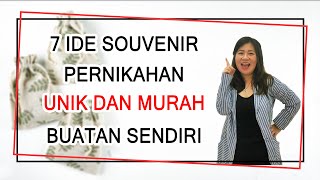 Download lagu 7 Ide Souvenir Pernikahan Unik dan Murah Buatan Sendiri mp3